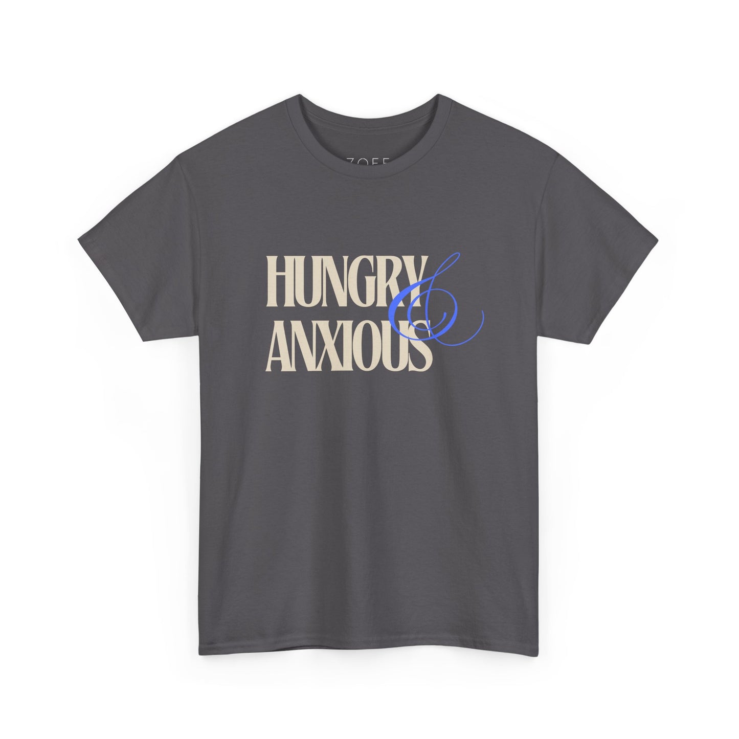 'Hungry & Anxious' Unisex T-Shirt