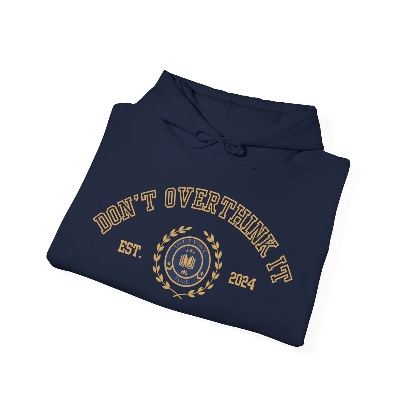 'Don't overthink it' Varsity Hooded Sweatshirt