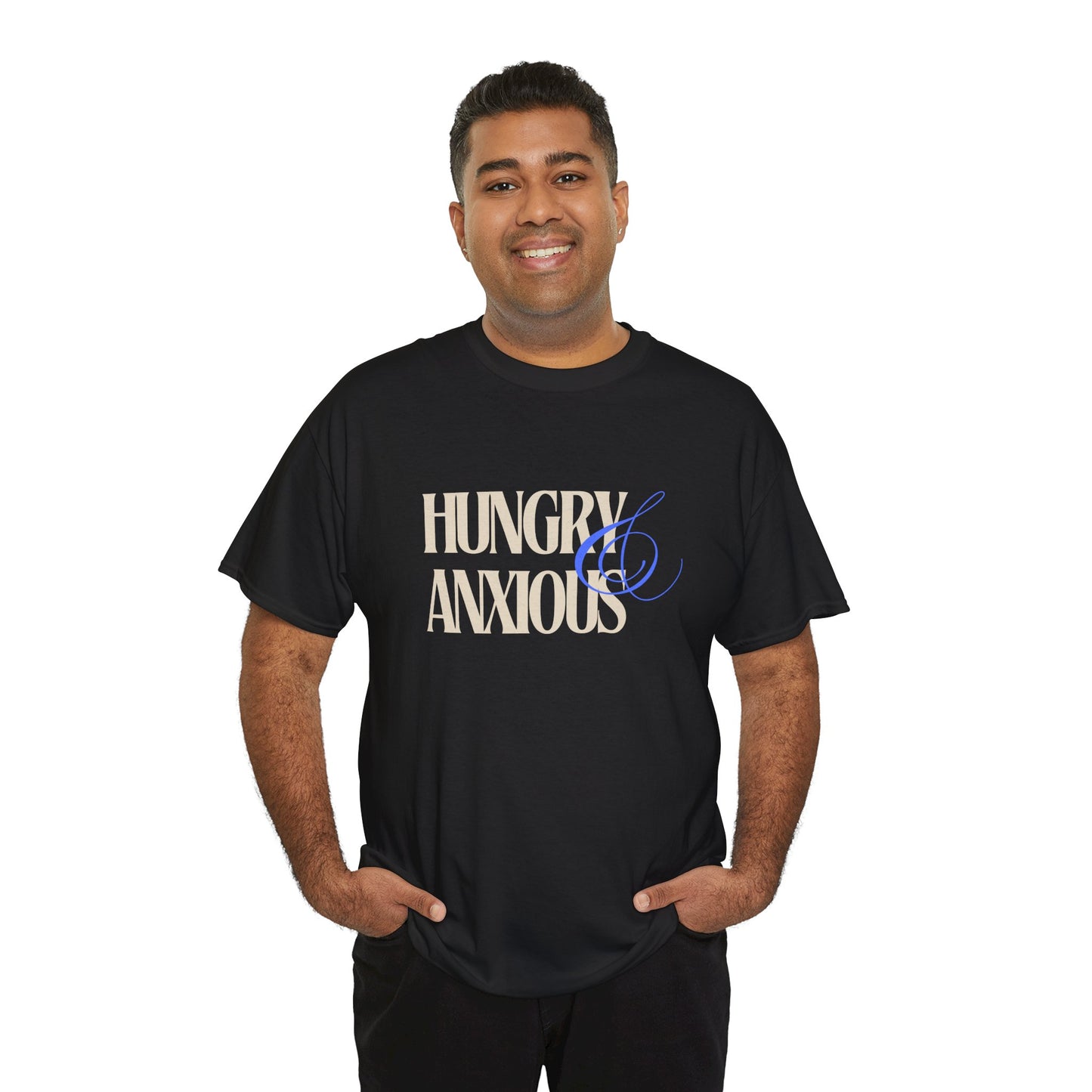 'Hungry & Anxious' Unisex T-Shirt