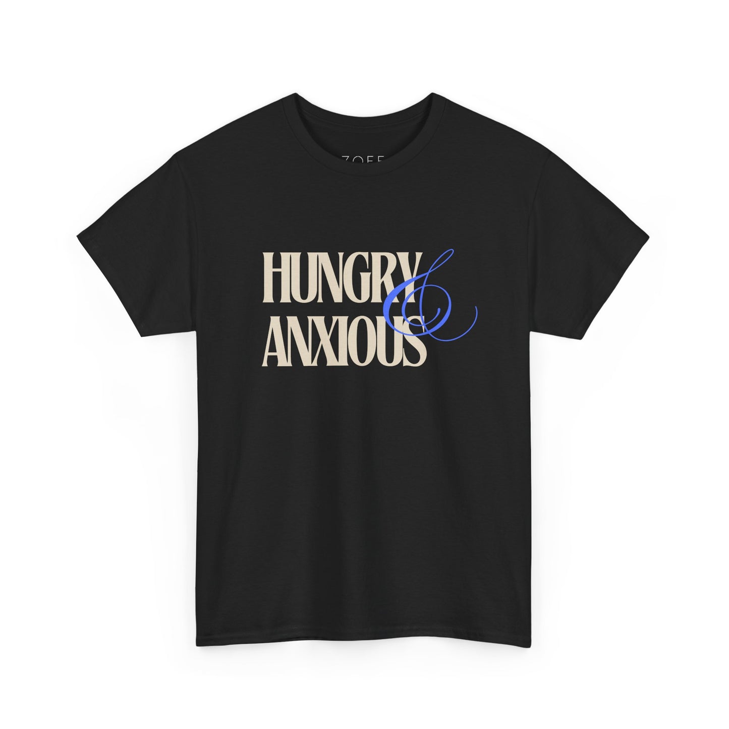 'Hungry & Anxious' Unisex T-Shirt